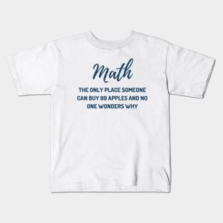 Funny Math Teacher Joke Kids T-Shirt